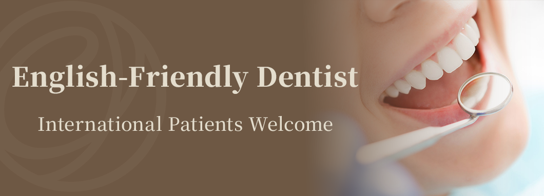 English-Friendly Dentist